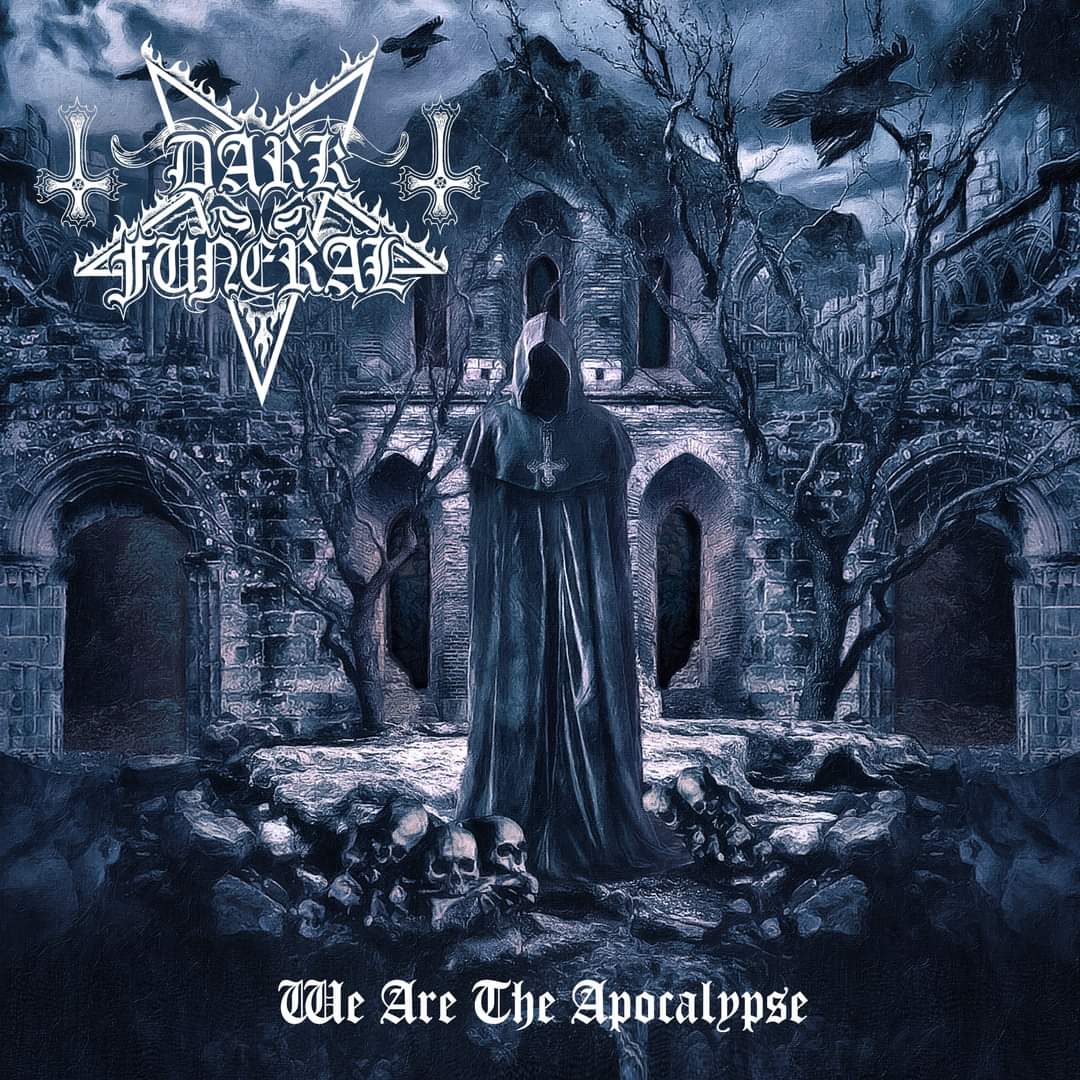 DARK FUNERAL – We Are The Apocalypse - METAL PURGATORY MEDIA